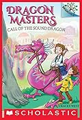 Call of the Sound Dragon (Dragon Masters #16)