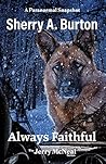 Always Faithful by Sherry A. Burton