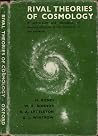 Rival Theories of Cosmology