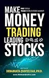 Make Money Trading Leading Stocks by Debabrata (David) Das Make Money Trading Leading Stocks by Debabrata (David) Das