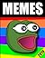 Memes: Ultimate Dankest Memes Book Ever