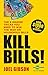 Kill Bills!