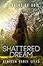 Shattered Dream by Rebecca Carey Lyles