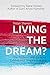 Living the Dream?: The Prob...