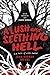 A Lush and Seething Hell: T...