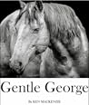 Gentle George by Ken  Mackenzie