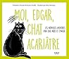 Moi, Edgar, chat ...