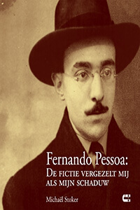 Fernando Pessoa: De fictie vergezelt mij als mijn schaduw