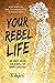 Your Rebel Life: Easy Habit...