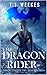 The Dragon Rider by T.J. Weekes