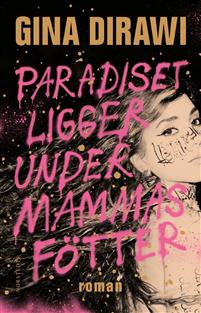 Paradiset ligger under mammas fötter (Hardcover)
