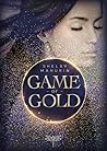 Book cover for Game of Gold (Serpent & Dove, #1)