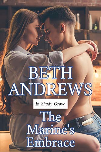 The Marine's Embrace (In Shady Grove #8)