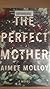 The Perfect Mother