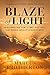 Blaze of Light: The Inspiring True Story of Green Beret Medic Gary Beikirch, Medal of Honor Recipient
