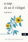 a ​nap és az ő virágai by Rupi Kaur