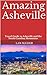Amazing Asheville: Travel G...