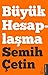 Büyük Hesaplaşma by Semih Çetin