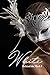 White: Behind the Mask Seri...