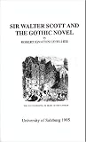 Sir Walter Scott and the Gothic Novel (Salzburg Studies in English Literature)