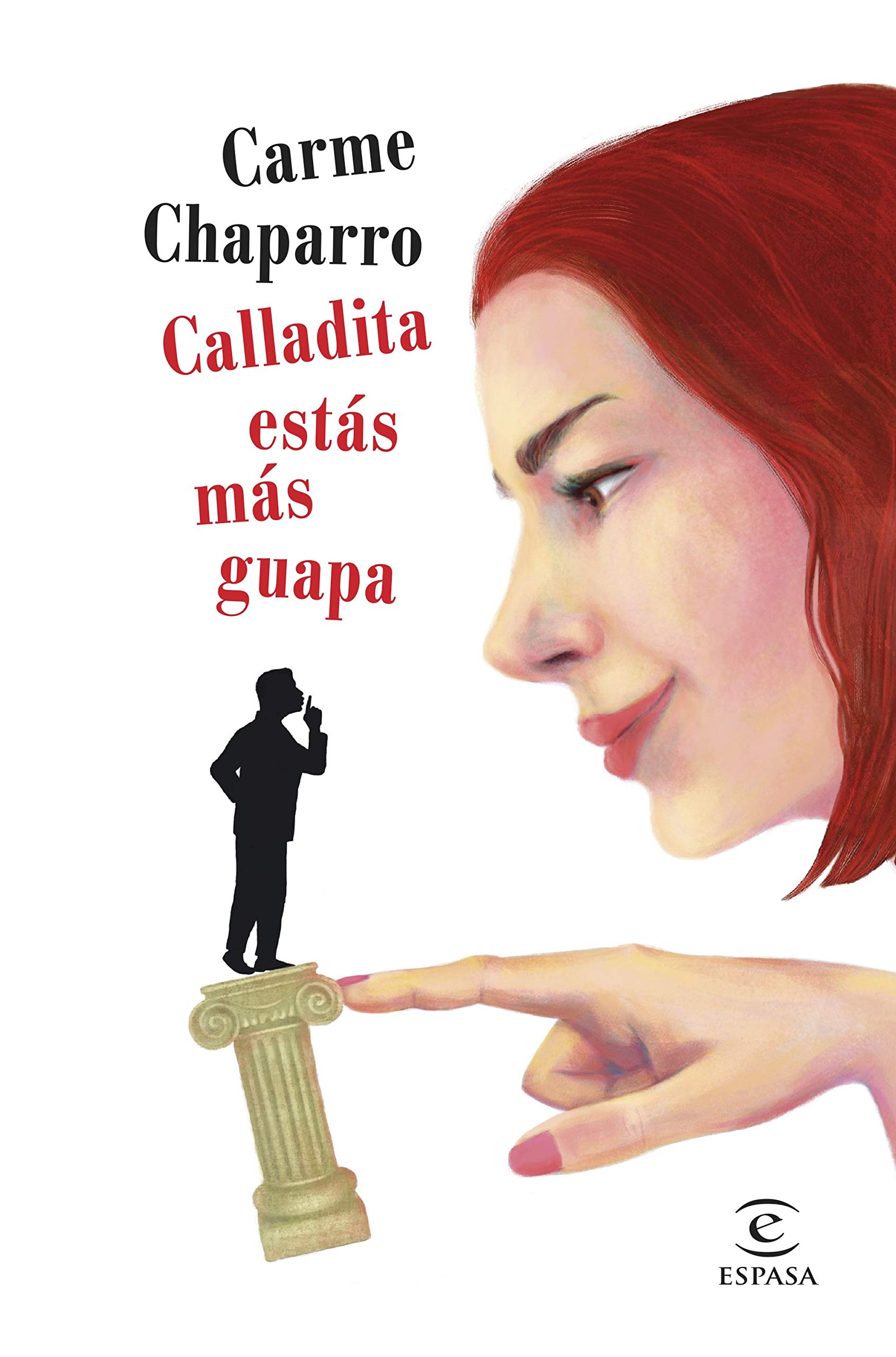 Calladita estás más guapa (Paperback)