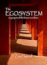 The Egosystem: A Synopsis of the Human Condition
