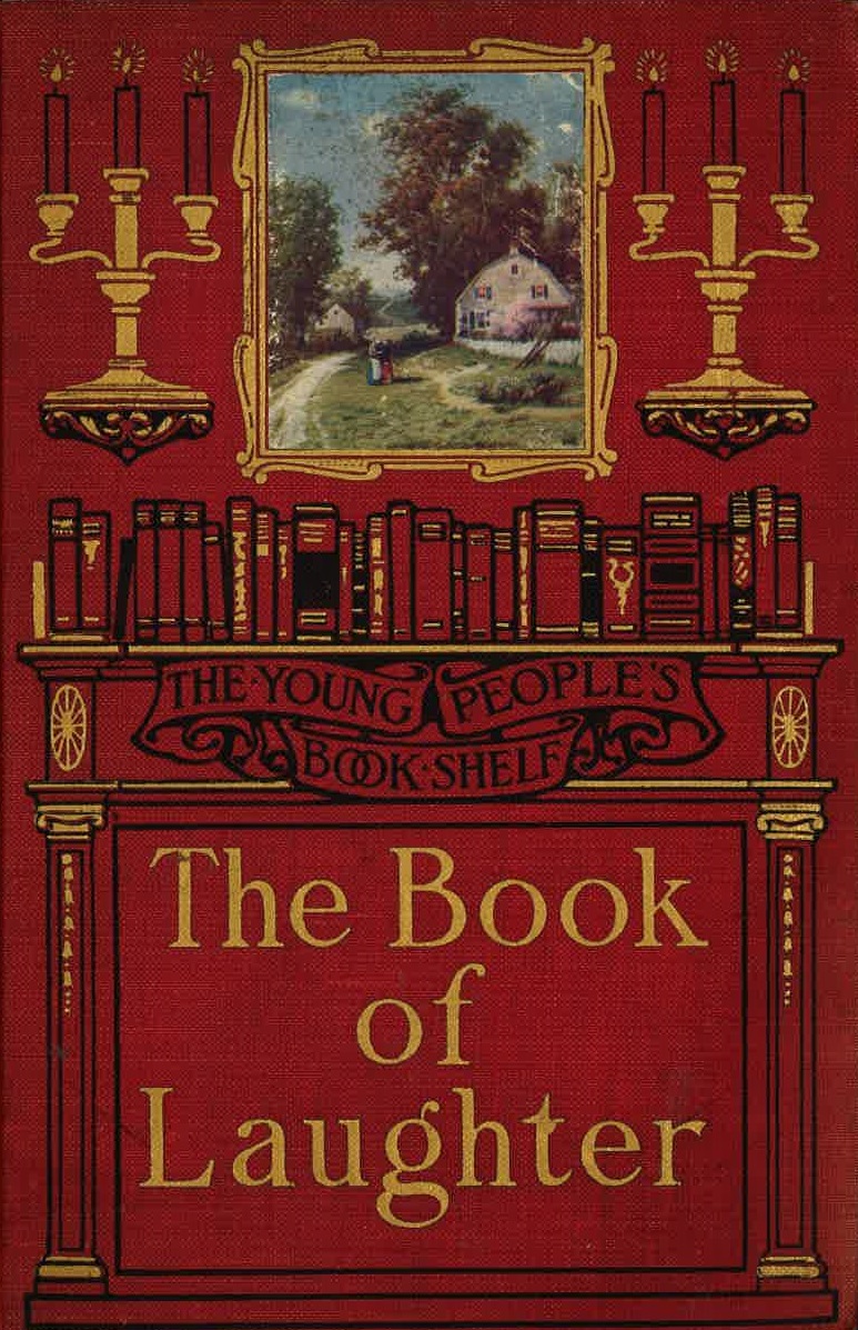 The Young People's Book-Shelf: The Book of Laughter