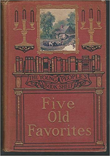 The Young People's Book-Shelf: Five Old Favorites