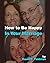 How To Be Happy In Your Marriage: A Roadmap For Finding Happiness in Marriage ... and in Love.