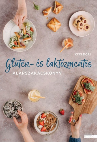 Glutén- ​és laktózmentes alapszakácskönyv (Paperback)