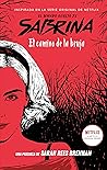 El camino de la bruja by Sarah Rees Brennan