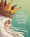 Cuentos para niñas sin miedo by Myriam Sayalero
