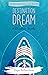 Destination Dream (The Beac...