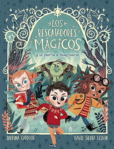 Los rescatadores mágicos y la puerta a Imaginaria (Los rescatadores mágicos, #1)