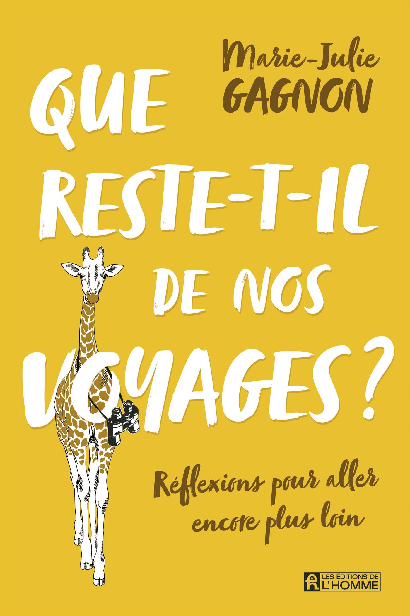 Que reste-t-il de nos voyages ?
