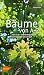 Bäume von A-Z: 740 Laub- un...