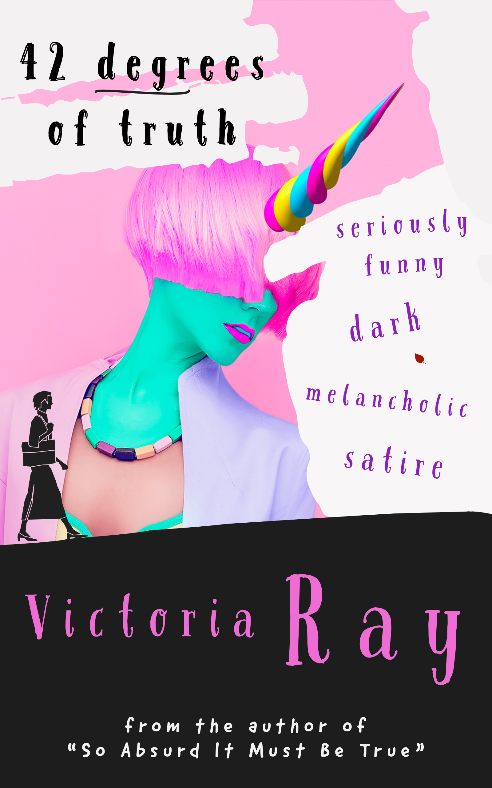42 Degrees of Truth: Unicorn