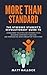 More Than Standard: The Stressed Student's Revolutionary Guide to Conquering Your College Entrance Tests, Becoming Confidently Awesome, and Experiencing God's Dream for Your Future