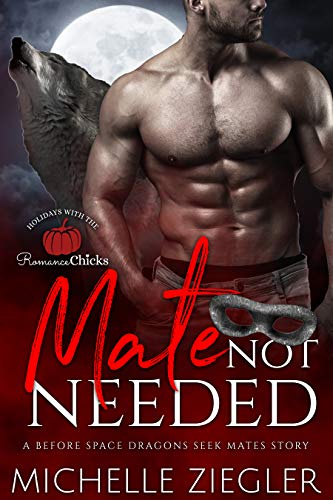 Mate Not Needed (Space Dragons Seek Mates, #0.5)