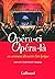 Opéra-ci Opéra-là by Dorian Astor