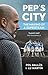 Pep's City: The Making of a Superteam