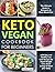 Keto Vegan Cookbook for Beginners by Thomas Slow