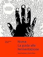 Noma. La guida alla fermentazione