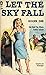 Let the Sky Fall