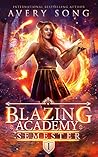 Blazing Academy by Avery Song