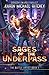Sages Of The Underpass (Bat...