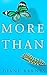More Than