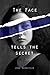 The Face Tells the Secret by Jane Bernstein