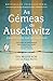 As Gémeas de Auschwitz
