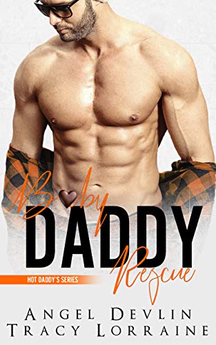 Baby Daddy Rescue (Hot Daddy, #2)